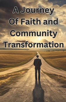 Paperback A Journey of Faith and Community Transformation: The Redeem Backslider Volume 2 Book