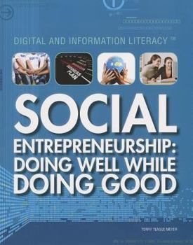 Social Entrepreneurship: Doing Well While Doing Good - Book  of the Digital and Information Literacy