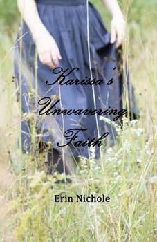 Paperback Karissa's Unwavering Faith Book