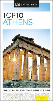 Top 10 Athens (DK Eyewitness Top 10 Travel Guides) - Book  of the Eyewitness Top 10 Travel Guides