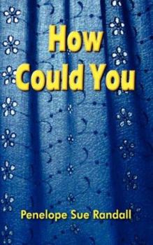 Paperback How Could You Book