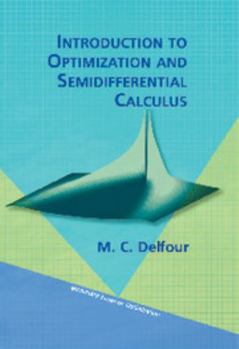 Hardcover Introduction to Optimization and Semidifferential Calculus Book