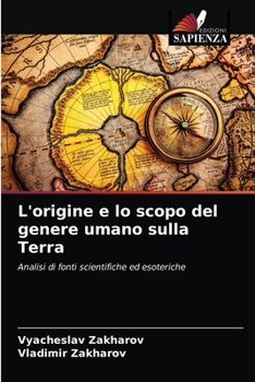 Paperback L'origine e lo scopo del genere umano sulla Terra [Italian] Book