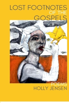 Paperback Lost Footnotes of the Gospels Book