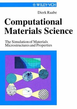 Hardcover Computational Materials Science: The Simulation of Materials Microstructures and Properties Book
