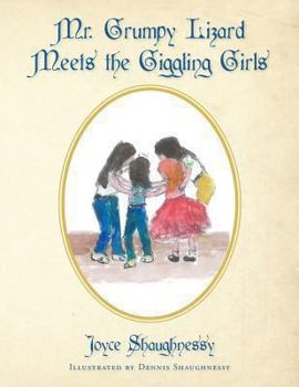 Paperback Mr. Grumpy Lizard Meets the Giggling Girls Book