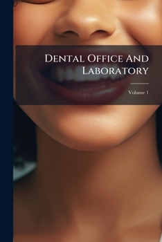 Paperback Dental Office And Laboratory; Volume 1 Book