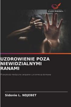 Paperback Uzdrowienie Poza Niewidzialnymi Ranami [Polish] Book