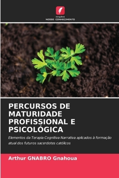 Paperback Percursos de Maturidade Profissional E Psicológica [Portuguese] Book