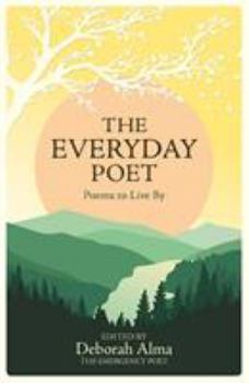 Hardcover The Everyday Poet: Poems to Live By Book