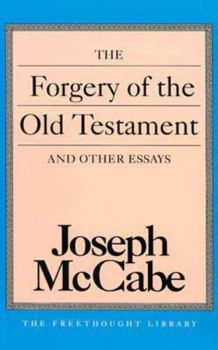 Paperback The Forgery of the Old Testament and Other Essays Book