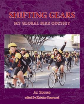 Paperback Shifting Gears: My Global Bike Odyssey Book