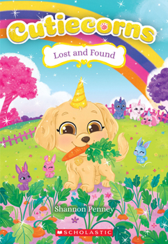 Paperback Lost and Found (Cutiecorns #5) Book