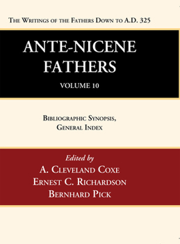 Hardcover Ante-Nicene Fathers: Translations of the Writings of the Fathers Down to A.D. 325, Volume 10 Book