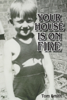 Paperback Your House Is On Fire Book