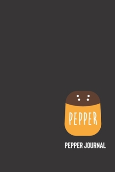 pepper journal: small lined Pepper Notebook / Travel Journal to write in (6'' x 9'') 120 pages