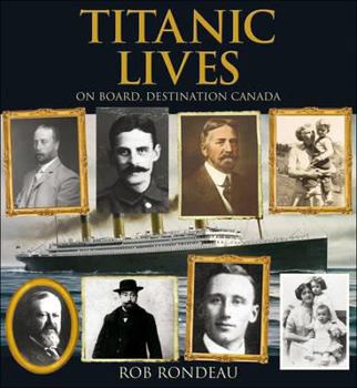 Paperback Titanic Lives: On Board, Destination Canada Book