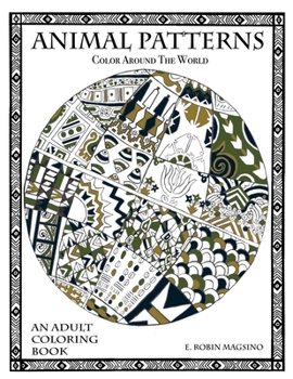 Paperback Animal Patterns: Color Around The World Book
