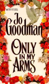 Mass Market Paperback Only in My Arms Book