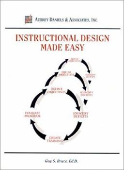 Paperback Instructional Design Made Easy: A Workbook for Designing Accelerated Learning Programs Book