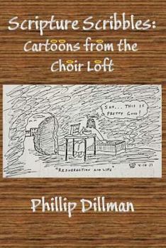 Paperback Scripture Scribbles: Cartoons From The Choir Loft Book