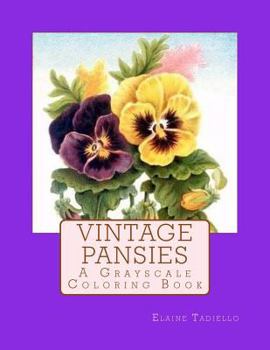 Paperback Vintage Pansies: A Grayscale Coloring Book