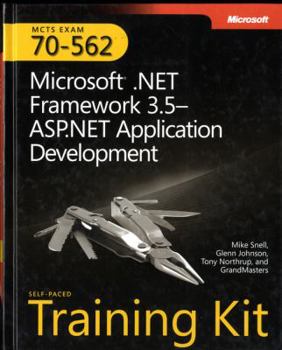 Paperback McTs Self-Paced Training Kit (Exam 70-562): Microsofta .Net Framework 3.5aasp.Net Application Development: Microsoft(r) .Net Framework 3.5 ASP.Net App Book