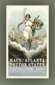 Paperback Race and the Atlanta Cotton States Exposition of 1895 Book