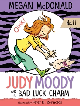 Judy Moody and the Bad Luck Charm - Book #11 of the Judy Moody