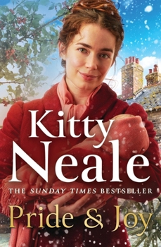 Paperback Pride and Joy: The Stunning New Kitty Neale Saga Perfect for Christma Book