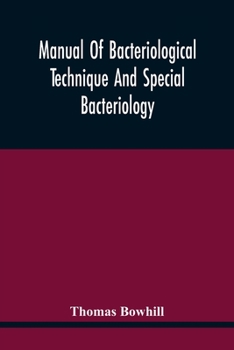 Paperback Manual Of Bacteriological Technique And Special Bacteriology Book