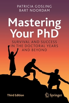 Paperback Mastering Your PhD: Survival and Success in the Doctoral Years and Beyond Book