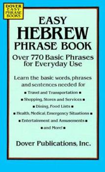 Paperback Easy Hebrew Phrase Book: Over 770 Basic Phrases for Everyday Use Book