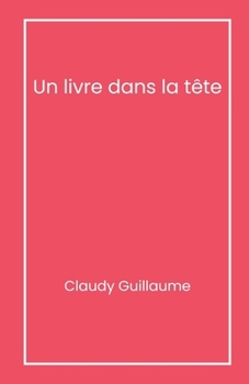 Paperback Un livre dans la tête [French] Book