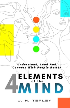 The Master Of The Elements: Read People Instantly & Become Who You Want to Be