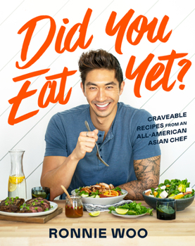 Hardcover Did You Eat Yet?: Craveable Recipes from an All-American Asian Chef Book