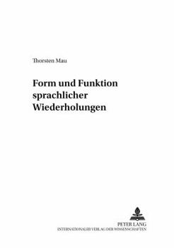 Paperback Form und Funktion sprachlicher Wiederholungen [German] Book