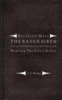 Nicolette Mace: The Raven Siren - Filling the Afterlife from the Underworld: Hunting the Priest Killer - Book  of the Nicolette Mace: The Raven Siren
