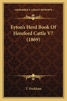 Paperback Eyton's Herd Book Of Hereford Cattle V7 (1869) Book