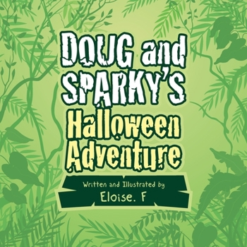 Paperback Doug and Sparky's Halloween Adventure Book