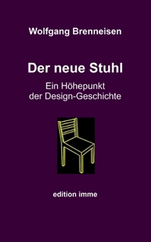 Paperback Der neue Stuhl: Ein Höhepunkt der Design-GEschichte [German] Book