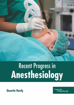 Hardcover Recent Progress in Anesthesiology Book
