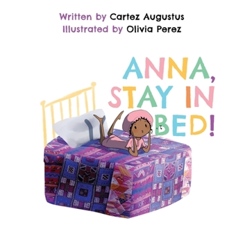 Paperback Anna, Stay In Bed Book