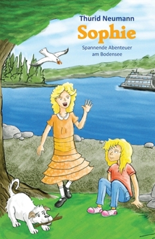 Paperback Sophie: Spannende Abenteuer am Bodensee [German] Book