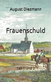 Frauenschuld (Historisches Bucharchiv) (German Edition)