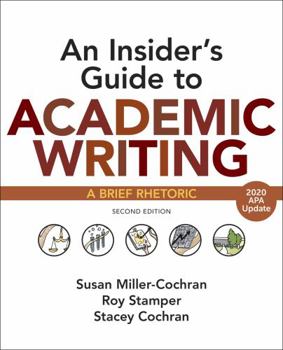 Paperback An Insider's Guide to Academic Writing with 2020 APA Update: A Brief Rhetoric Book