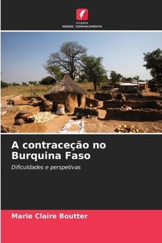 A contraceção no Burquina Faso (Portuguese Edition)