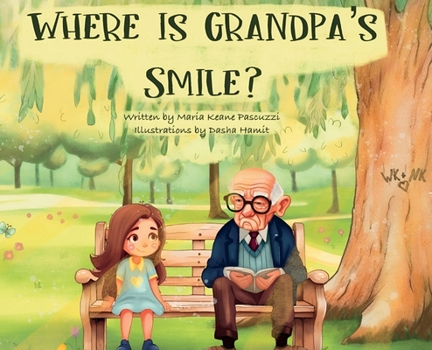 Hardcover Where Is Grandpa's Smile? Book