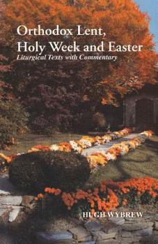 Paperback Orthodox Lent, Holy Week and Easter Book