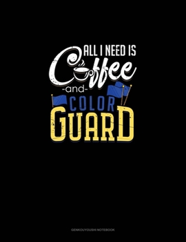 All I Need Is, Coffee and Color Guard: Genkouyoushi Notebook